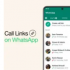 WhatsApp的呼叫链接功能可让您通过点击加入呼叫