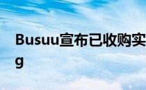 Busuu宣布已收购实时视频辅导公司Verbling