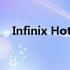 Infinix Hot 10智能手机2023年7月价格
