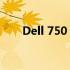 Dell 750：高性能计算机的工作利器
